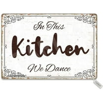 in This Kitchen, We Dance 8X12 Inch Retro Look Metal Decoration Crafts Sign for Home Kitchen Bathroom Farm Garden Garage Inspirational Quotes Wall Decor