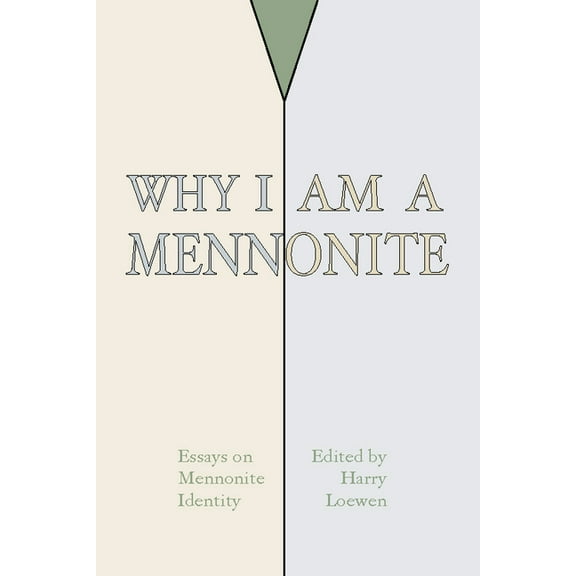Why I Am a Mennonite (Hardcover)