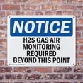 thumbnail image 4 of (2 Pack) H2S Gas Air Monitoring Required Beyond This Point OSHA Notice Sign 18 Inch X 12 Inch Indoor / Outdoor Rust-Free Aluminum Metal Signs for Workplace, Workshop, and Construction Site, 4 of 8