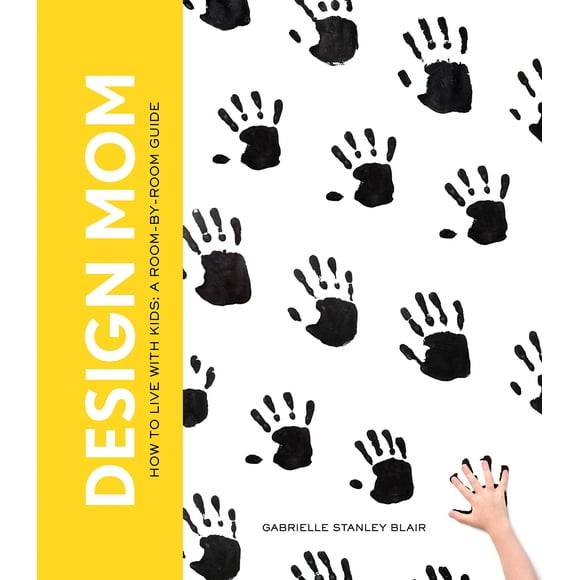 Libro Artisan Design Mom: Cómo vivir con niños – Guía habitación por habitación