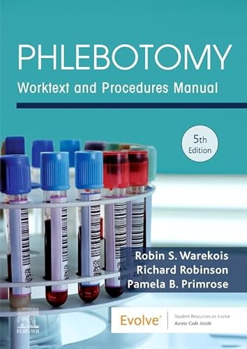 Pre-Owned Phlebotomy: Worktext and Procedures Manual (Paperback) 0323642667 9780323642668