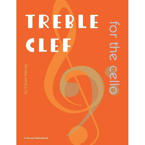Treble Clef for the Cello, (Paperback)
