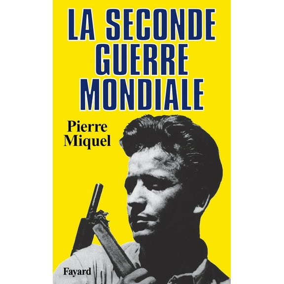 La Seconde Guerre mondiale, (Paperback)