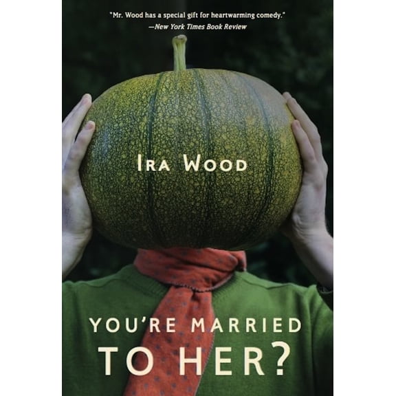 Pre-Owned You're Married to Her? (Paperback) 1935248251 9781935248255
