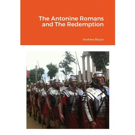 The Antonine Romans and The Redemption, (Paperback)