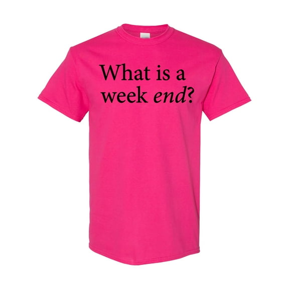 Inktastic What is a Weekend? T-Shirt