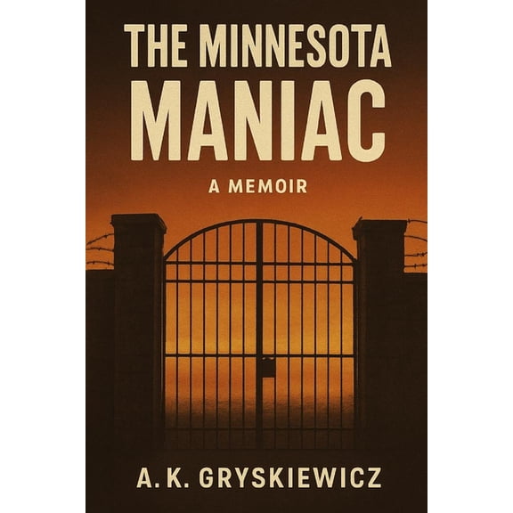 The Minnesota Maniac, (Paperback)