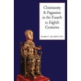 thumbnail image 2 of Christianity and Paganism in the Fourth to Eighth Centuries (Paperback), 2 of 2