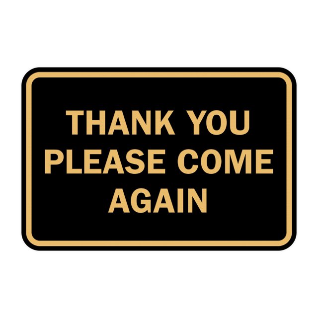 Classic Framed Thank You Please Come Again Sign (Black Gold) - Medium ...