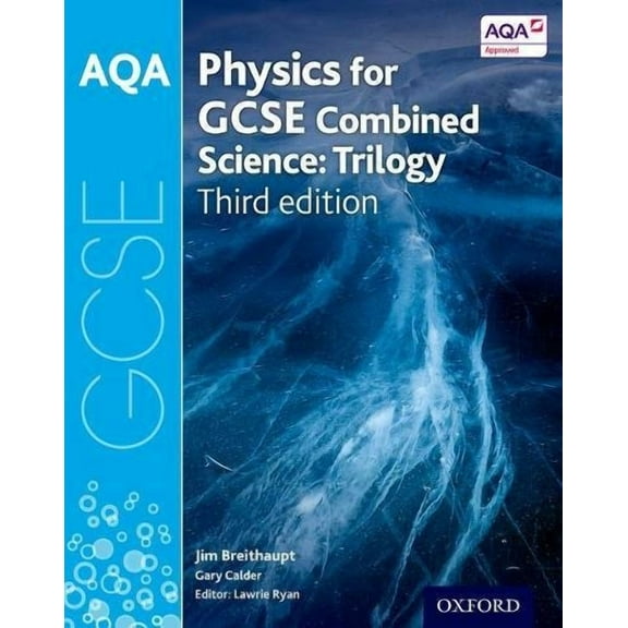 AQA GCSE Physics for Combined Science (Trilogy) Student Book Jim Breithaupt (Paperback)