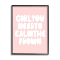 Stupell Industries Girl Calm The F Down Funny Phrase Pink, 16 x 20, Design by Daphne Polselli