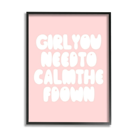 Stupell Industries Girl Calm The F Down Funny Phrase Pink, 16 x 20, Design by Daphne Polselli