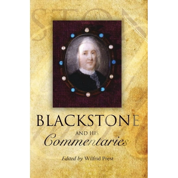 Blackstone and His Commentaries: Biography, Law, History, (Paperback)