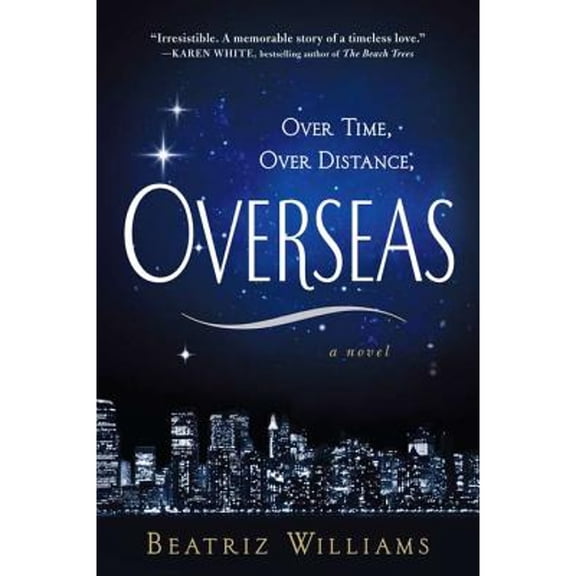 Overseas (Hardcover) by Beatriz Williams