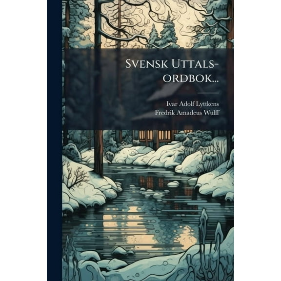 Svensk Uttals-ordbok..., (Paperback)