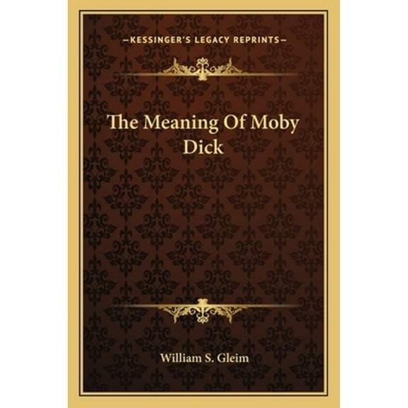 The Meaning Of Moby Dick (Paperback)
