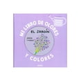 thumbnail image 1 of Libro Mi Libros De Olores Y Colores, El Jardin Pasta Dura, Autor Mr. Iwi, Editorial Auzou, 1 of 2