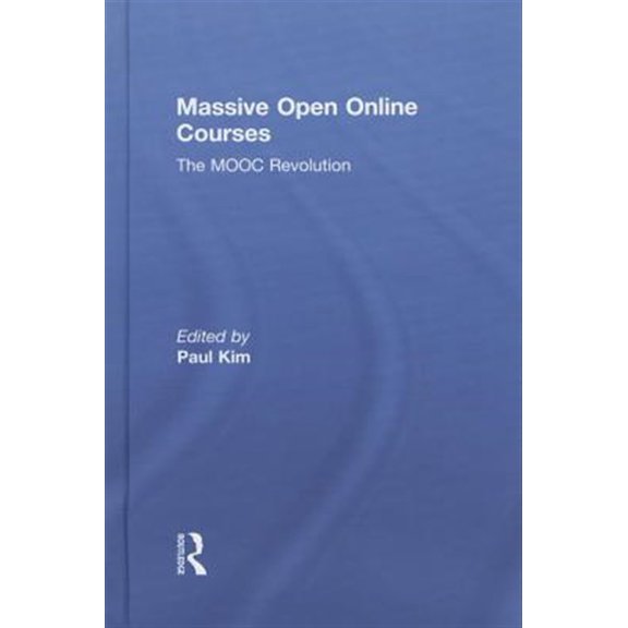 Pre-Owned Massive Open Online Courses: The MOOC Revolution, (Hardcover)