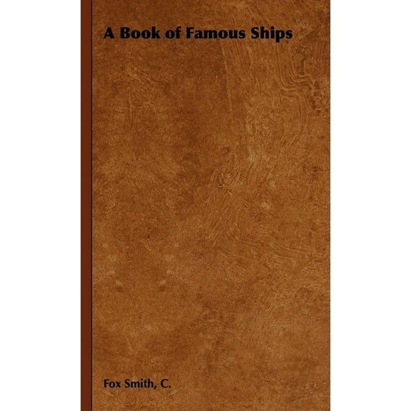 A Book of Famous Ships, (Paperback)