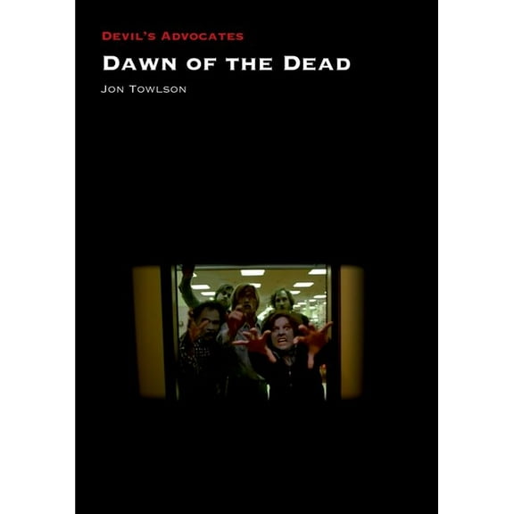 Devil's Advocates Dawn of the Dead, (Hardcover)