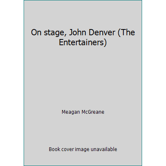 Pre-Owned On stage, John Denver (The Entertainers) (Hardcover) 0871914832 9780871914835