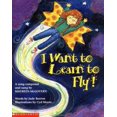 thumbnail image 1 of Pre-Owned I Want to Learn to Fly! (Paperback) 0590223291 9780590223294, 1 of 1