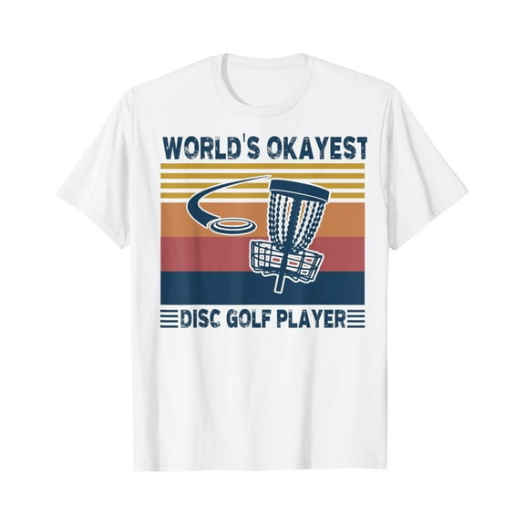 Simple Fit Worlds Okayest Disc Golf Player Frisbee Golfing Gift T-Shirt All Size S-5Xl