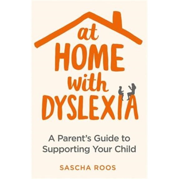 Pre-Owned At Home with Dyslexia : A Parent’s Guide to Supporting Your Child (Paperback)