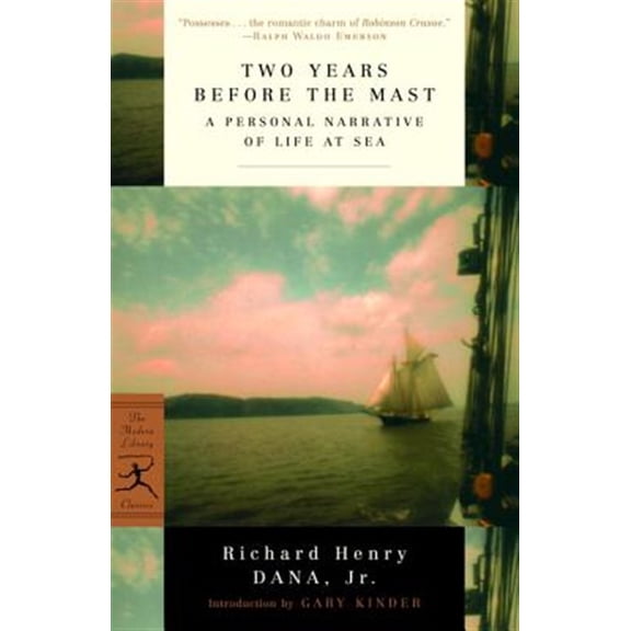 Pre-Owned Two Years Before the Mast: A Personal Narrative of Life at Sea (Paperback) 0375757945 9780375757945