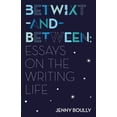 thumbnail image 1 of Pre-Owned Betwixt-And-Between: Essays on the Writing Life (Paperback) 1566895103 9781566895101, 1 of 1