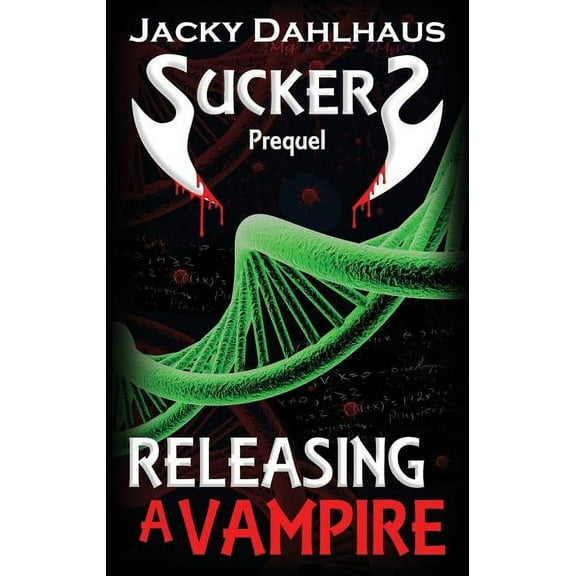 Suckers Releasing A Vampire, Book 0, (Paperback)