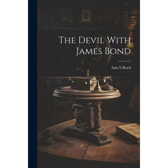 The Devil With James Bond (Paperback)