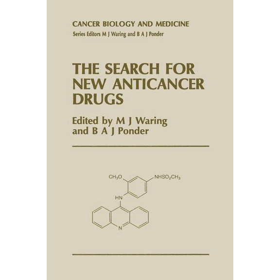 Cancer Biology and Medicine The Search for New Anticancer Drugs, Book 3, (Paperback)