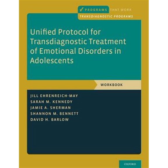 Pre-Owned Unified Protocol for Transdiagnostic Treatment of Emotional Disorders in Adolescents: Workbook (Programs That Work) Paperback