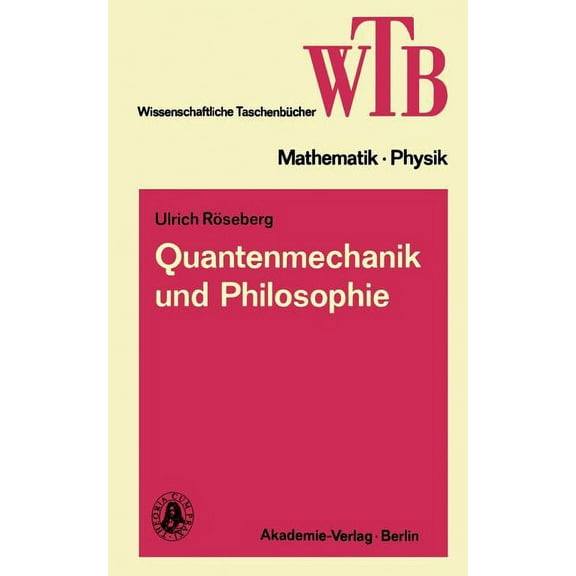 Quantenmechanik Und Philosophie, (Paperback)