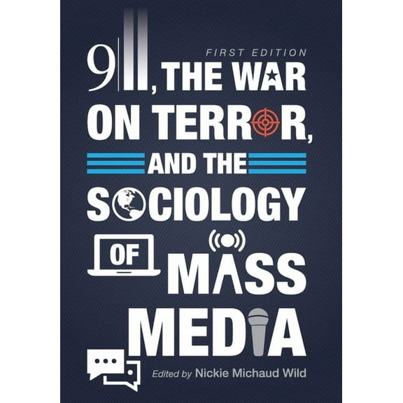9/11, the War on Terror, and the Sociology of Mass Media, (Paperback)