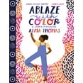 thumbnail image 1 of Ablaze avec Couleur: une Histoire de Peintre Alma Thomas, 1 of 2
