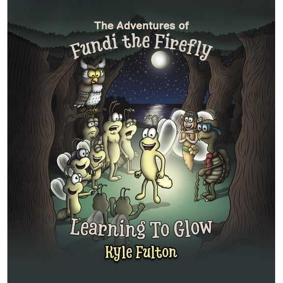 The Adventures of Fundi the Firefly, (Hardcover)