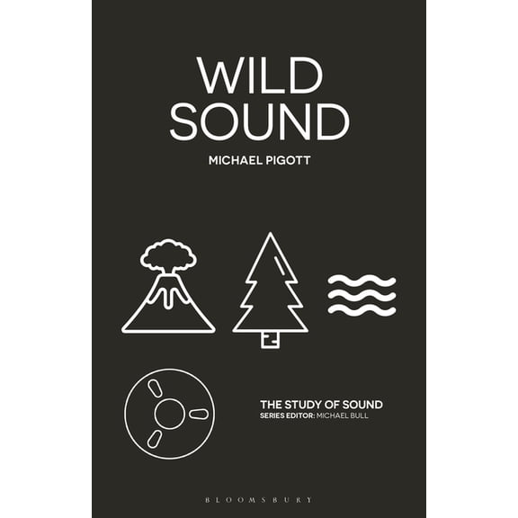 Study of Sound Wild Sound, (Paperback)