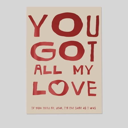 Music Poster You Got All My Love Romantic Lyric Print Indie Music Inspired Wall Art Size 24''x36'' Goldengate