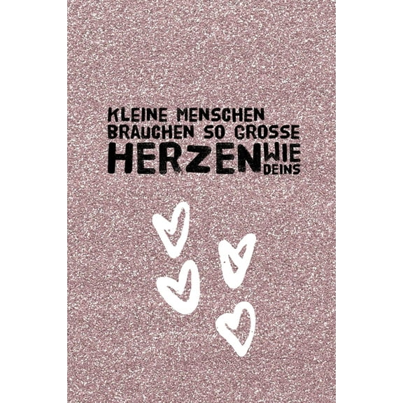 Kleine Menschen Brauchen So Grosse Herzen Wie Deins: A5 PUNKTIERT Geschenkidee für Lehrer Erzieher - Abschiedsgeschenk Grundschule - Klassengeschenk - Dankeschön - Lehrerplaner - Buch zum Schulabschlu