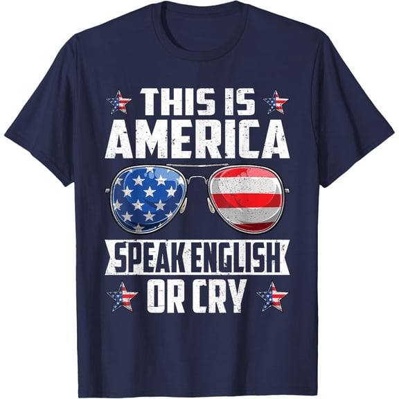 Velto This Is America Speak English Or Cry 4th of July Patriotic T-Shirt All Size S-5XL