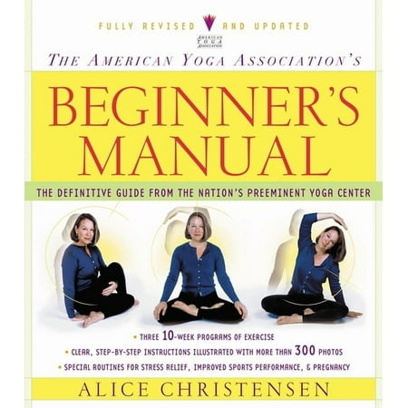 The American Yoga Association s Beginner s Manual (Paperback)