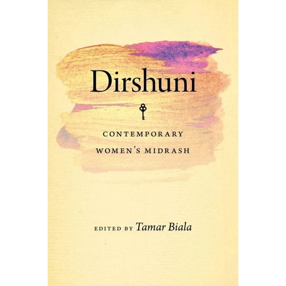 Hbi Jewish Women Dirshuni: Contemporary Women's Midrash, (Hardcover)