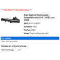 thumbnail image 2 of Right Daytime Running Light - Compatible with 2014 - 2015 IS250, 2 of 2