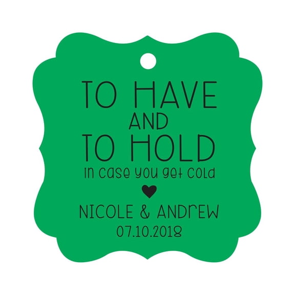 Darling Souvenir Custom Bonbonniere Gift Tags To Have and To Hold In Case You Get Cold Wedding Party Favor Hang Tags-Green-50 Tags