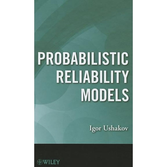 Probabilistic Reliability Models (Hardcover)