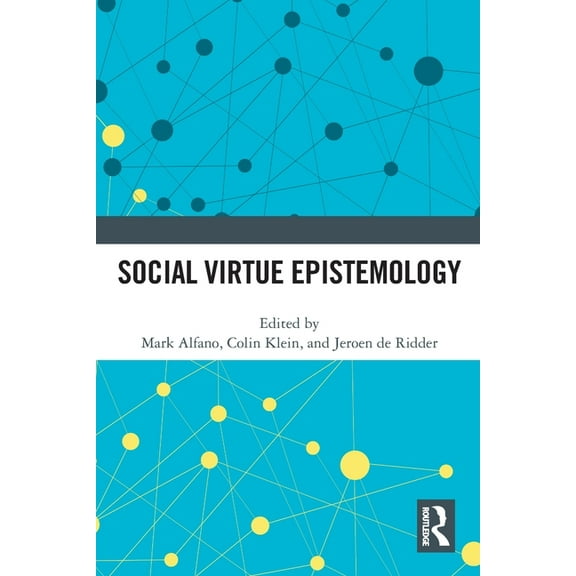 Social Virtue Epistemology, (Paperback)