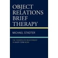 thumbnail image 2 of Object Relations Brief Therapy: The Therapeutic Relationship in Short-Term Work (The Library of Object Relations), 2 of 3