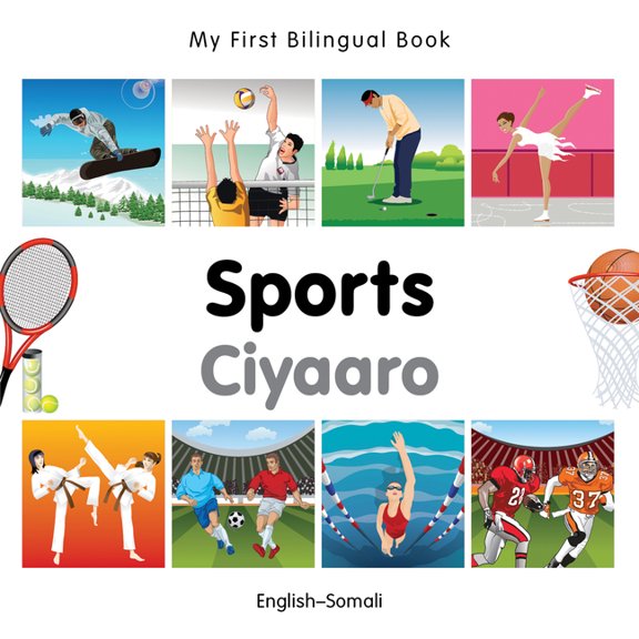 My First Bilingual Book: My First Bilingual Book–Sports (English–Somali) (Board book)
